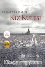 Ve Kalp ve Kovan ve Kız Kulesi