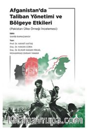 Afganistan’da Taliban Yönetimi ve Bölgeye Etkileri (Pakistan Ülke Örneği İncelemesi)