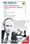 Russian Grand Strategy And Putin’s Political Moves (2000-2008)