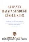 Kuran'ın Hayata Sunduğu Güzellikler