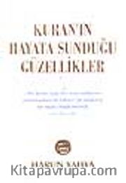 Kuran'ın Hayata Sunduğu Güzellikler