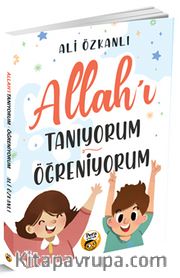 Allah’ı Tanıyorum Öğreniyorum
