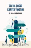 Dijital Çağda Kariyer Yönetimi