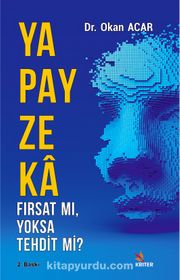 Yapay Zeka Fırsat mı, Yoksa Tehdit mi?