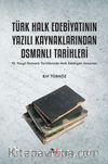Türk Halk Edebiyatının Yazılı Kaynaklarından Osmanlı Tarihleri