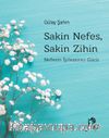 Sakin Nefes, Sakin Zihin & Nefesin İyileştirici Gücü
