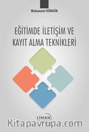 Eğitimde İletişim ve Kayıt Alma Teknikleri