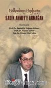 Balkanların Bozkurtu Sadık Ahmet’e Armağan