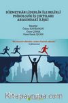 Hizmetkar Liderlik ile Belirli Psikolojik İş Çıktıları Arasındaki İlişki