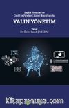 Sağlık Yönetimi ve Covid 19 Pandemi Süreci Boyutlarıyla: Yalın Yönetim