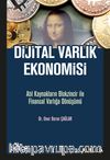 Dijital Varlık Ekonomisi & Atıl Kaynakların Blokzincir ile Finansal Varlığa Dönüşümü