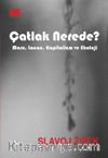 Çatlak Nerede? & Marx, Lacan, Kapitalizm ve Ekoloji