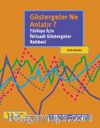 Göstergeler Ne Anlatır? & Türkiye İçin İktisadi Göstergeler Rehberi