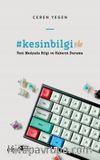 #kesinbilgi & Yeni Medyada Bilgi ve Haberin Durumu