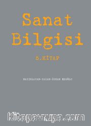 Sanat Bilgisi (5. Kitap)
