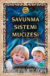 Savunma Sistemi Mucizesi