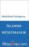 İslamsız Müslümanlık
