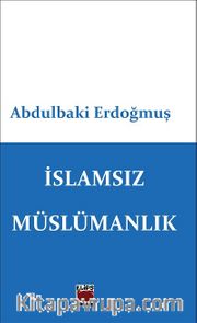 İslamsız Müslümanlık