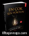 En Çok Sen Yoktun