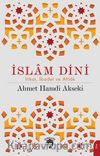 İslam Dini İtikat, İbadet ve Ahlak