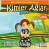 Kimler Ağlar? / Hızlı Büyüten Kitaplar