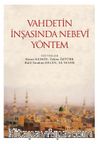 Vahdetin İnşasında Nebevî Yöntem