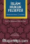 İslam Hukuk Felsefesi & Gaye Problemi /Mekasıdu'ş-Şeri'ati'l-İslamiyye
