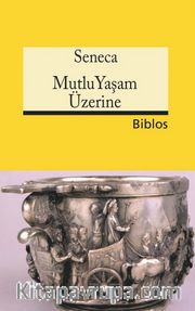Mutlu Yaşam Üzerine