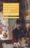 Gazi Dervişler & Tarihten, Günümüze Kamu Diplomasisi ve İnsan Tasavvuru