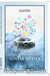 Asrın Kuyusuna Kırk Damla Sosyal Medya