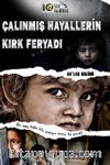Çalınmış Hayallerin Kırk Feryadı