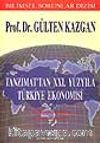 Tanzimat'tan XXI. Yüzyıla Türkiye Ekonomisi 1. Küreselleşmeden 2. Küreselleşme