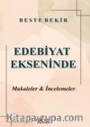 Edebiyat Ekseninde Makaleler - İncelemeler