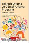 Tekrarlı Okuma ve Görsel Anlama Programı Öğretmen Kılavuzu