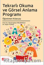 Tekrarlı Okuma ve Görsel Anlama Programı Öğretmen Kılavuzu