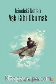 İçimdeki Notları Aşk Gibi Okumak