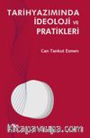 Tarihyazımında İdeoloji ve Pratikleri