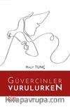 Güvercinler Vurulurken