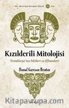 Kızılderili Mitolojisi & Yenidünya’nın Mitleri ve Efsaneleri