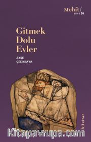 Gitmek Dolu Evler