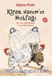 Kiraz Hanım'ın Mutfağı <br /> Çocuklara Öyküler