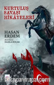 Kurtuluş Savaşı Hikayeleri 