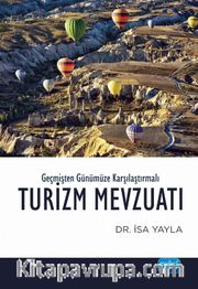 Geçmişten Günümüze Karşılaştırmalı Turizm Mevzuatı