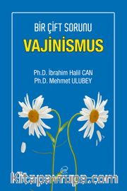 Bir Çift Sorunu Rahatsızlık Vajinismus