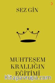 Muhteşem Krallığın Eğitimi