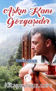 Aşkın Kanı Gözyaşıdır