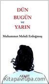 Dün, Bugün ve Yarın