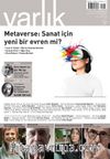 Varlık Edebiyat ve Kültür Dergisi Sayı: 1376 Mayıs 2022