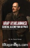 Arap Ayaklanması & General Allenby’nin Hatıratı