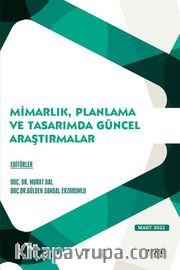 Mimarlık, Planlama ve Tasarımda Güncel Araştırmalar Mart 2022